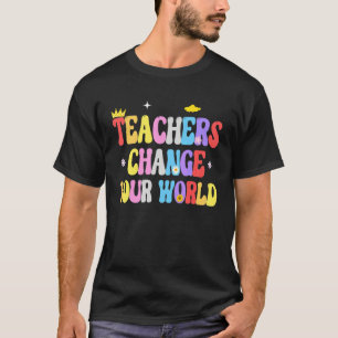 T-shirt Professeurs Groovy Changez Votre Monde Professeur