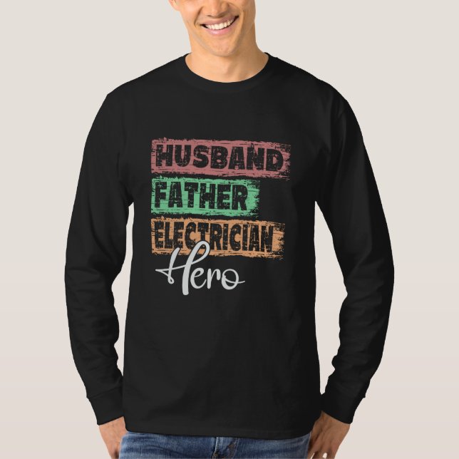 T-shirt Profession dad hero father Electrician (Devant)