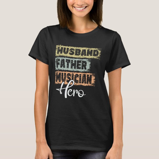 T-shirt Profession dad hero father Musician  1 (Devant)