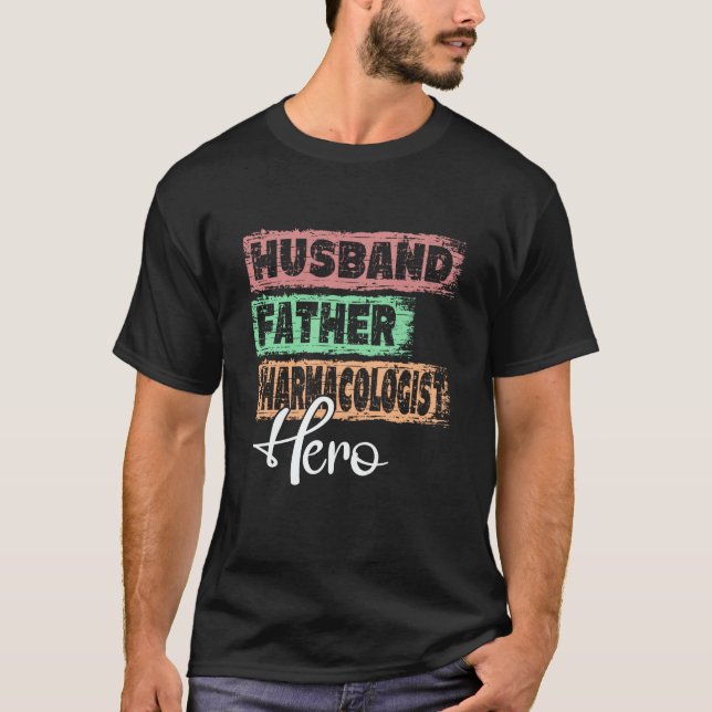 T-shirt Profession dad hero father Pharmacologist  1 (Devant)