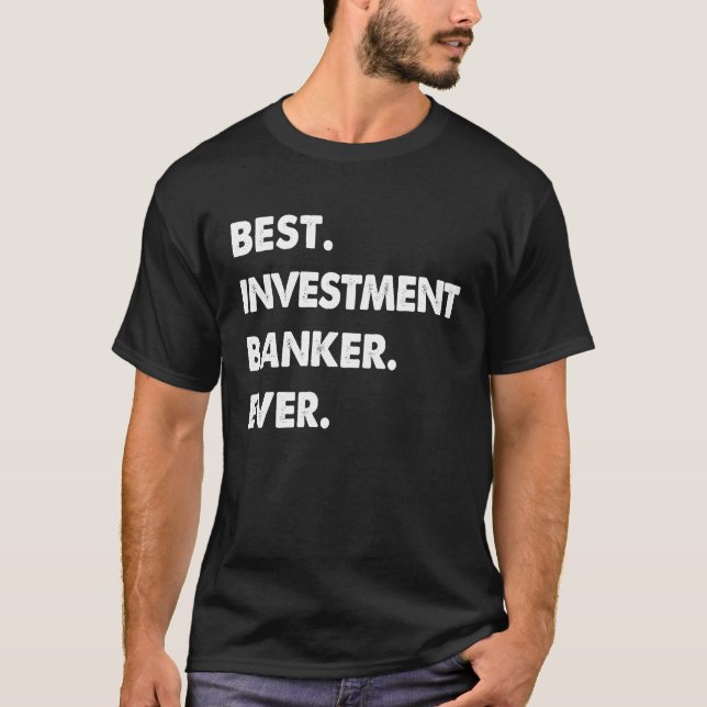 T-shirt Profession de banquiers d'investissement Best Inve (Devant)