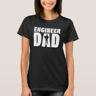 T-shirt Profession Job For Men Engineer Dad