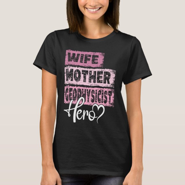 T-shirt Profession mère héros mère géophysicien 1 (Devant)