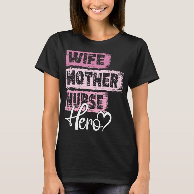 T-shirt Profession mère héros mère mère infirmière 1 (Devant)