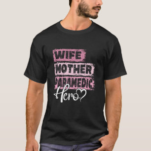 T-shirt Profession mère héros mère Paramedic