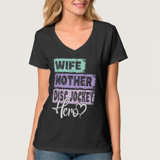 T-shirt Profession mom hero mother Disc Jockey (Devant)