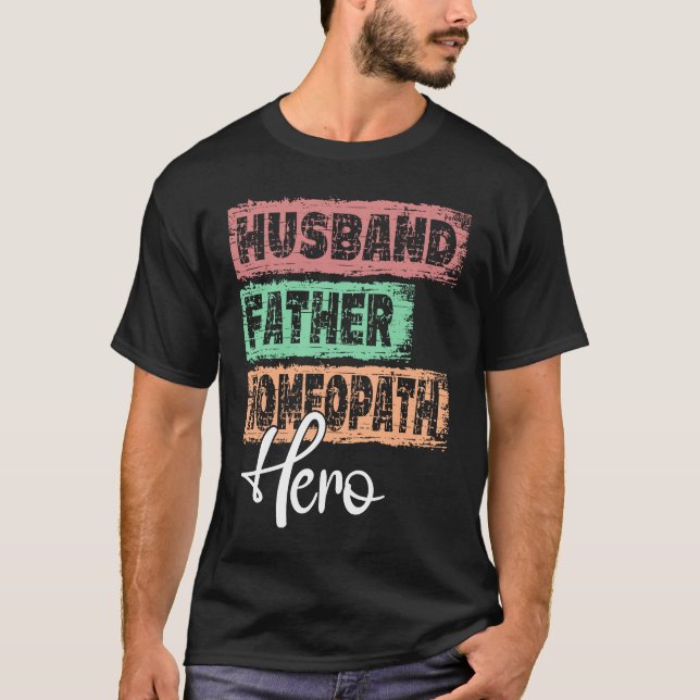 T-shirt Profession père héros père Homeopath (Devant)