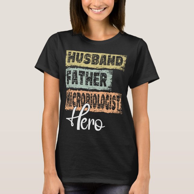 T-shirt Profession père héros père Microbiologiste (Devant)