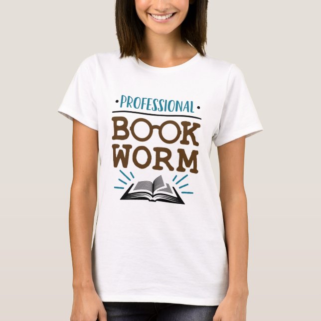T-shirt Professional Bookworm Avid Book Reader (Devant)
