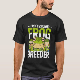 T-shirt Professional Frog Breeder