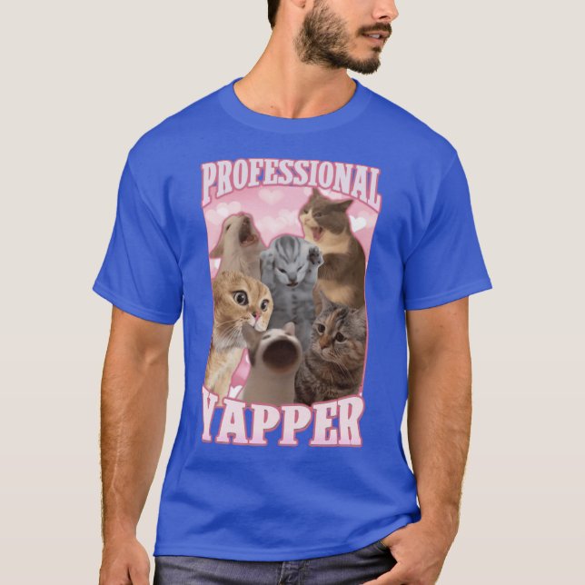 T-shirt professional yapper funny cat meme friend family (Devant)