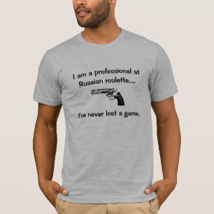 T-shirt Professionnel de roulette russe