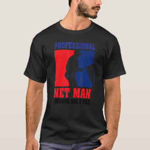 T-shirt Professionnel Net Man Tout Le Monde A Son Rôle Fro