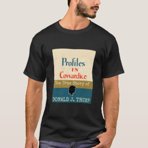 T-shirt Profils dans la lâcheté