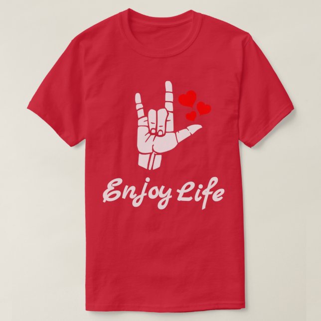 T-shirt PROFITEZ DE LIFE ASL Sign Language Design (Design devant)