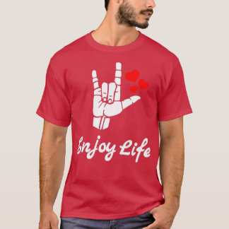 T-shirt PROFITEZ DE LIFE ASL Sign Language Design