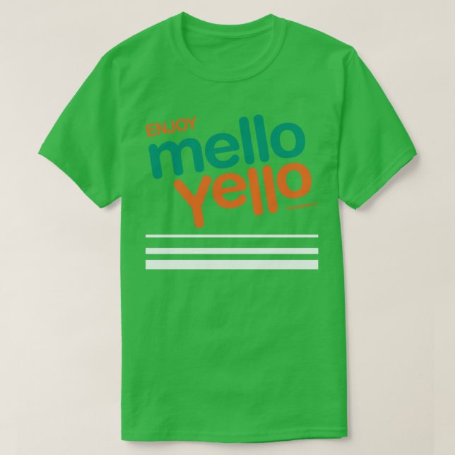 T-shirt Profitez de Mello Yello (Design devant)