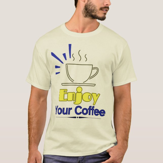 T-shirt Profitez de Votre Café (Devant)