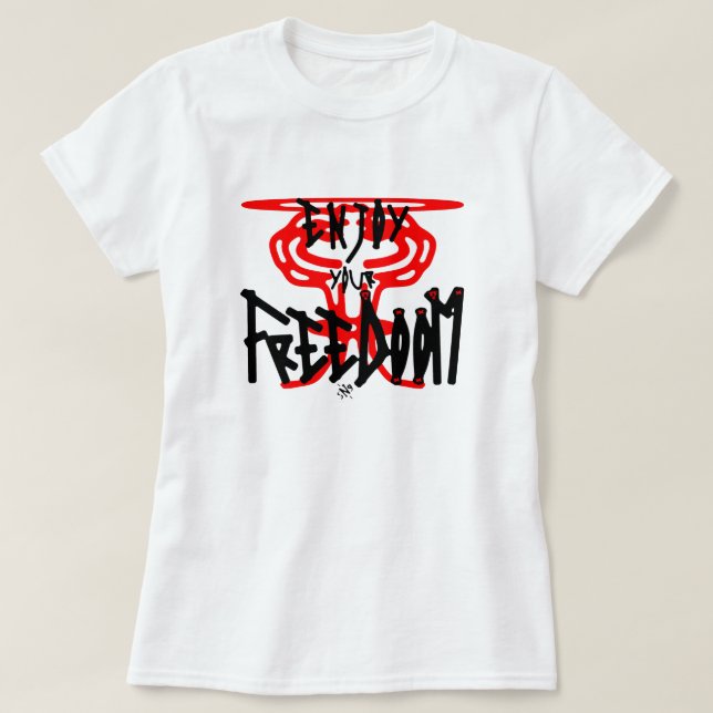 T-shirt Profitez de votre FreeDoom (Design devant)