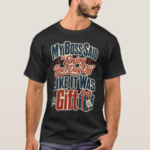 T-shirt Profitez de Votre Jour de Congé Drôle Fête du Tra