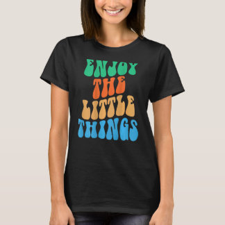 T-shirt Profitez Des Petites Choses Mots Esthétiques Sur L
