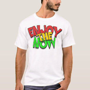 T-shirt Profitez Du Maintenant - Inspirationnel