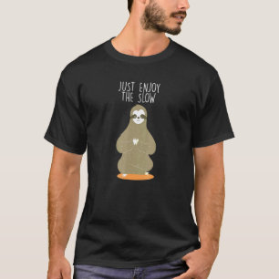 T-shirt Profitez Juste De La Vie Lent Paresseux Citations