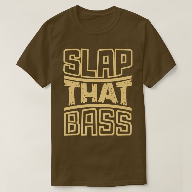 T-shirt Profitez Slap Bass Guitare Jam Session Slap que ba (Design devant)