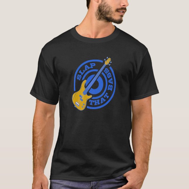T-shirt Profitez Slap Bass Guitare Jam Session Slap That B (Devant)