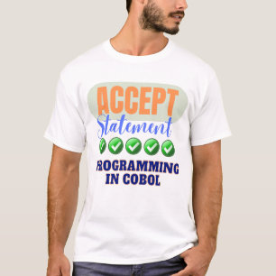 T-shirt Programmation Cobol Avec Déclaration D'Acceptation