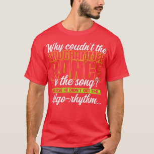 T-shirt Programmation Pourquoi le programmeur n'a-t-il pas