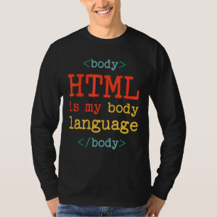 T-shirt Programmer Coder Ordinateur HTML Est Ma Langue Cor