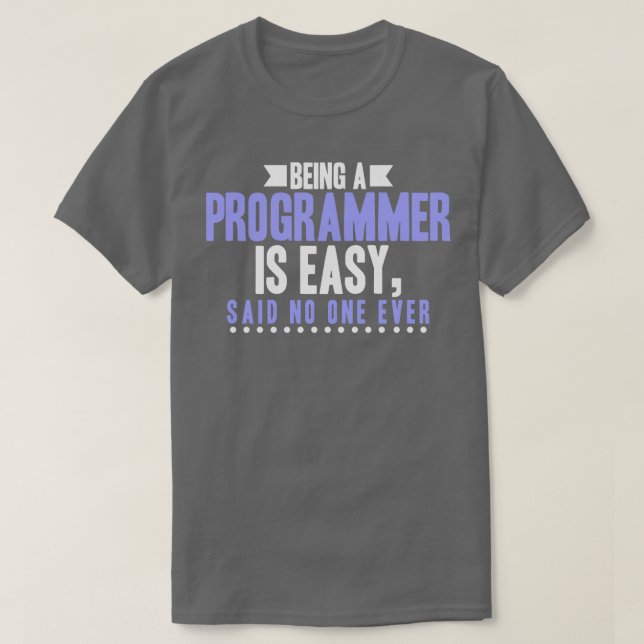 T-shirt Programmer Etre Programmeur Est Facile Dire Person (Design devant)