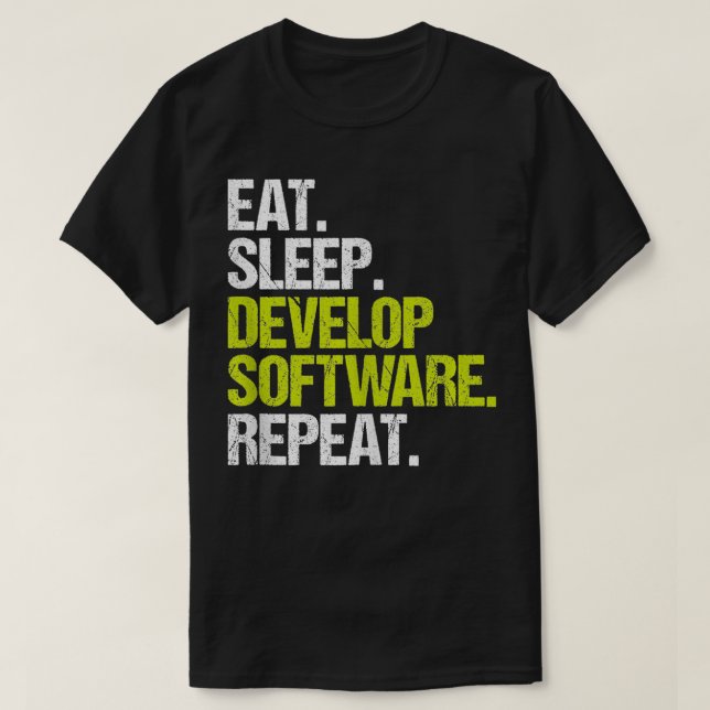 T-shirt Programmer Ingénieur Manger Sleep Software Develop (Design devant)