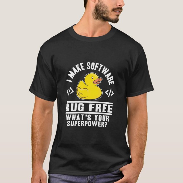 T-shirt Programmer rendre le logiciel sans bogue (Devant)
