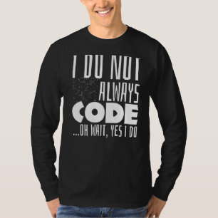 T-shirt Programmeur Dire Coder Code de Codeur Joindre Pun 