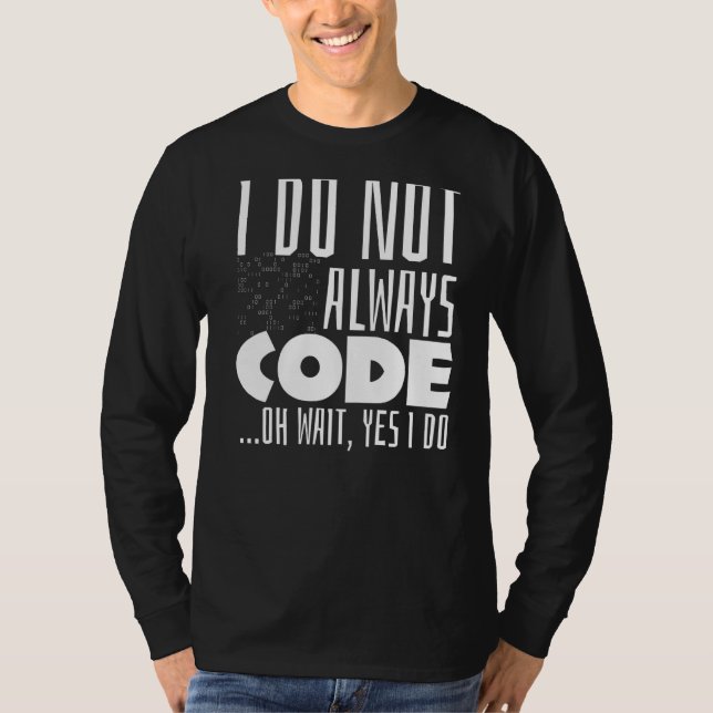 T-shirt Programmeur Dire Coder Code de Codeur Joindre Pun  (Devant)