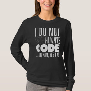 T-shirt Programmeur Dire Coder Code de Codeur Joindre Pun 