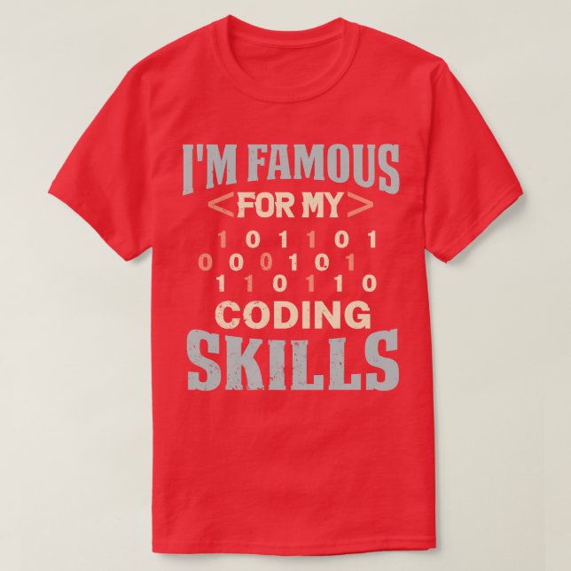 T-shirt Programmeur Im Célèbre Pour Mes Compétences De Cod (Design devant)