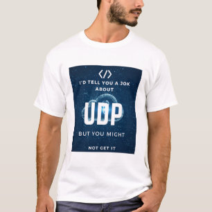 T-shirt programmeur informatique udp blague