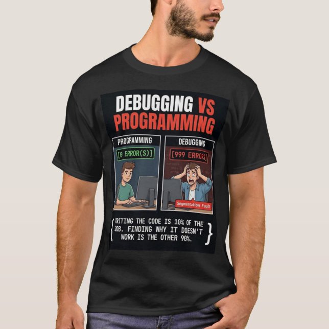 T-shirt Programmeur ingénieur logiciel Programme de déboga (Devant)