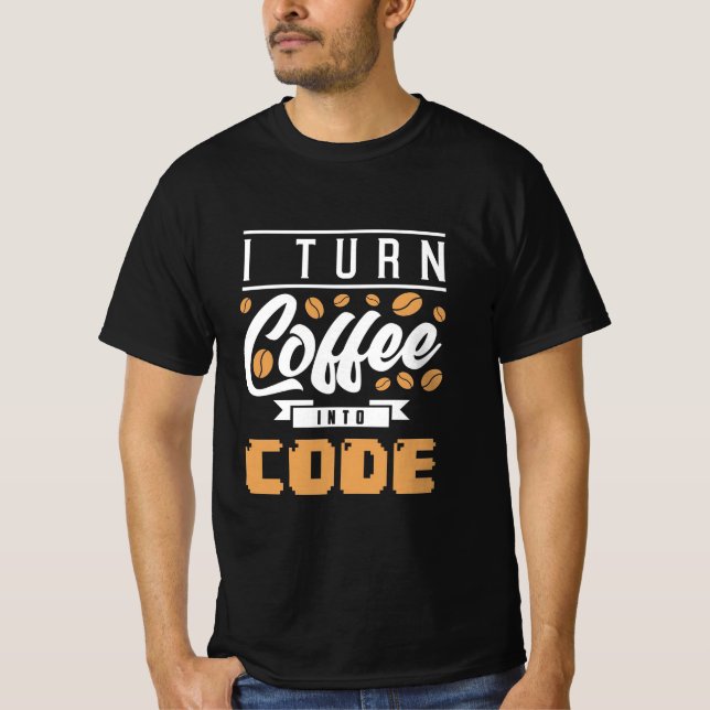 T-shirt Programmeur Transformez Le Café En Code (Devant)