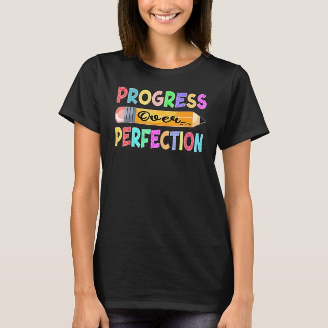 T-shirt Progrès Motivationnel Plutôt que Perfection Retour (Devant)