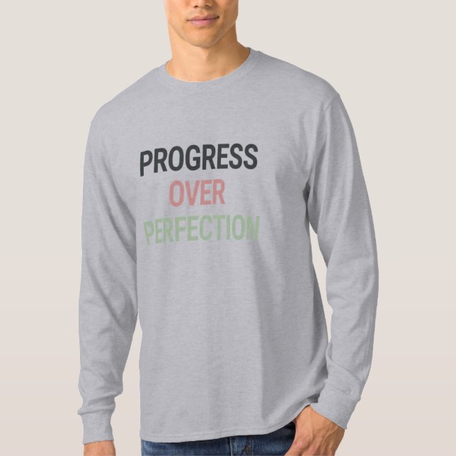 T-shirt Progrès Plutôt que Perfection – Longue Manche Moti (Devant)