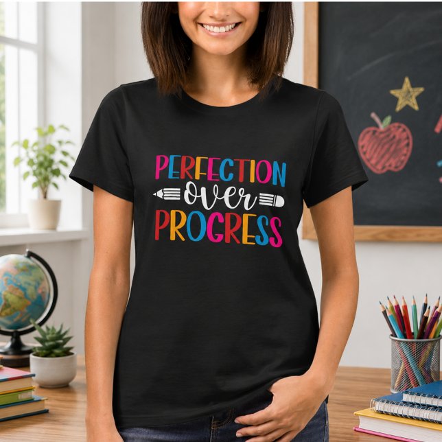 T-shirt Progrès Plutôt que Perfection Retour à l'École (Progress Over Perfection Back to School T-Shirt)