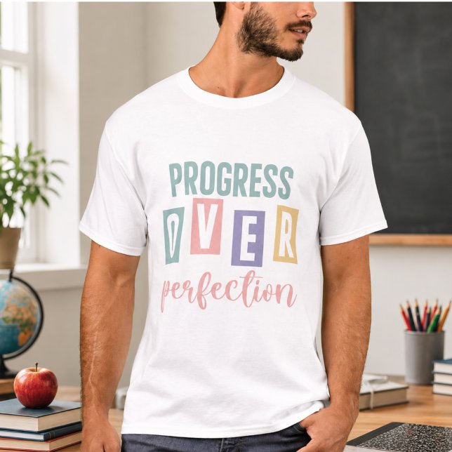 T-shirt Progrès Plutôt que Perfection Retour à l'École (Progress Over Perfection Back to School T-Shirt)