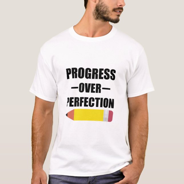 T-shirt Progrès Plutôt que Perfection Retour à l'école Ens (Devant)