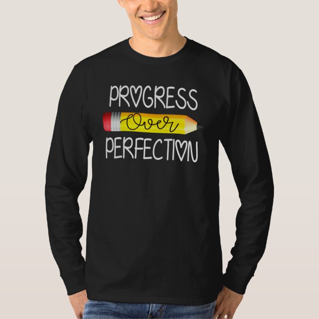 T-shirt Progrès Plutôt Que Perfection Spécialisé Éducateur (Devant)