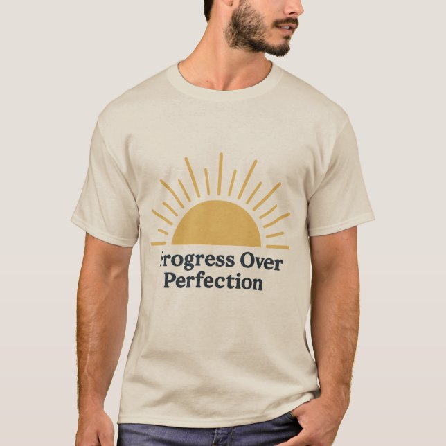 T-shirt Progrès sur la perfection - Sunrise Motivationnell (Devant)
