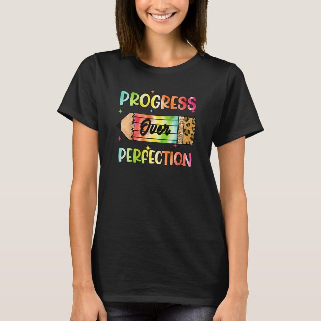T-shirt Progrès Sur La Perfection Tie Dye Retour À L'École (Devant)